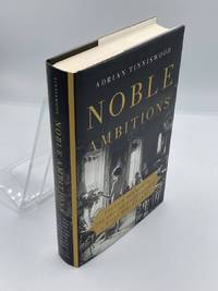 Noble Ambitions The Fall and Rise of the English Country House after World  War II