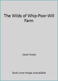 The Wilds of Whip-Poor-Will Farm