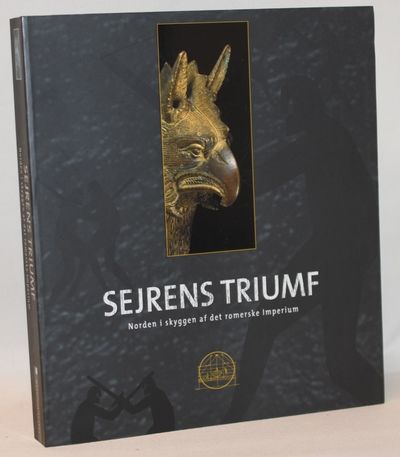 Sejrens triumf - Norden i skyggen af det romerske…