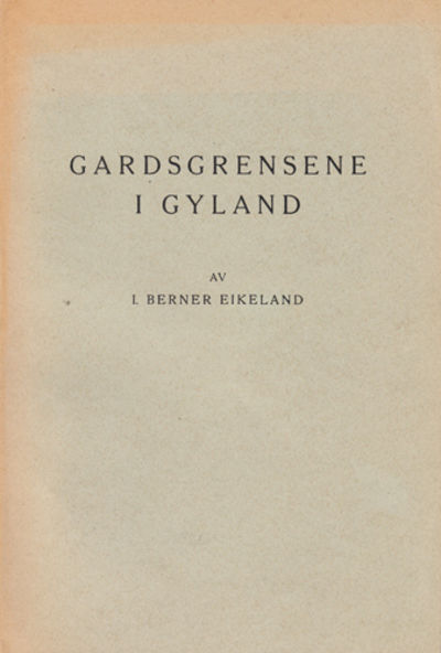 Gardsgrensene i Gyland.