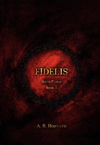 Birth Pangs: Fidelis