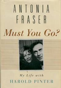 image of Must You Go?, My Life with Harold Pinter