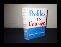 Profiles in Courage by Kennedy, John F - 1956