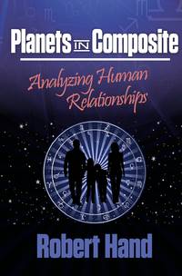 Planets in Composite (The Planet Series): Analyzing Human Relationships