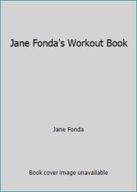 Jane Fonda&#039;s Workout Book by Jane Fonda - 1981