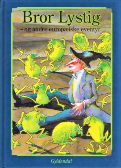 Bror Lystig - og andre europæiske folkeeventyr