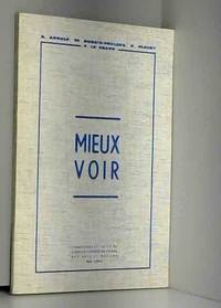 A. Arnulf, Dr Dubois-Poulsen. P. Fleury, Y. Le Grand. Mieux voir : Conferences faites au...