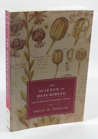 The Science of Describing : Natural History in Renaissance Europe