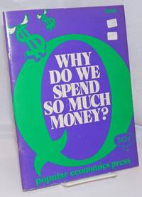 image of Why do we spend so much money