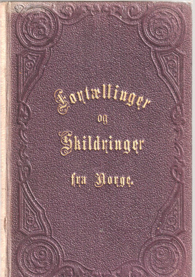 Fortællinger og Skildringer fra Norge