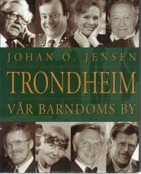 Trondheim vår barndoms by