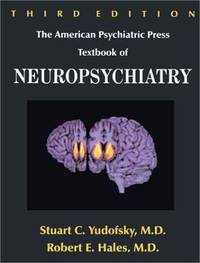 American Psychiatric Press Textbook of Neuropsychiatry