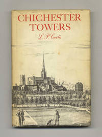 Chichester Towers - 1st Edition/1st Printing by L. P Curtis - First Edition; First Printing - 1966 - from Books Tell You Why, Inc. (SKU: 51826)