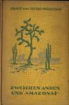 Zwischen Anden und Amazonas. Reisen in Brasilien, Argentinien, Paraguay, Uruguay . Mit . Abbildungen, etc