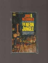 The Neon Jungle by MacDonald, John D - 1968