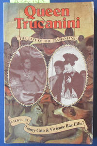Queen Trucanini: The Last of the Tasmanians by Vivienne Rae Nancy; and Ellis - Paperback - First Thus - 1978 - from Reading Habit (SKU: AUSFIC1564)