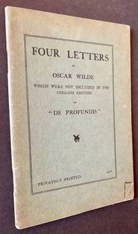 cover of Four Letters by Oscar Wilde Which Were Not Included in the English Edition of "De Profundis"