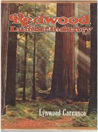 Redwood Lumber Industry by Carranco, Lynwood - 1982