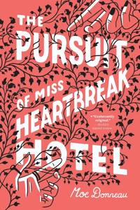 Pursuit of Miss Heartbreak Hotel