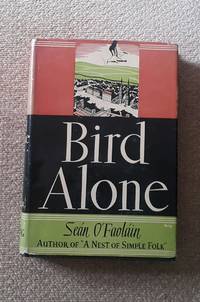 Bird Alone by Sean O'Faolain - 1936