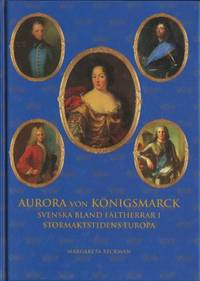 Aurora von Königsmarck. Svenska bland fältherrar…