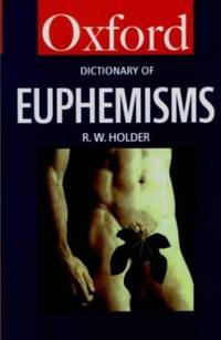 image of A Dictionary of Euphemisms (Oxford Paperback Reference)