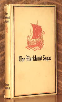 THE MARKLAND SAGAS - WITH A DISCUSSION OF THEIR RELATION TO NOVA SCOTIA by C.H.L. Jones & Thomas H. Raddall, illustrated by Thomas W. Hayhurst - 1934