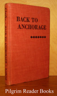 Back to Anchorage. by Clarke, Tom E - 1961