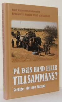 På egen hand eller tillsammans? Sverige i det nya…