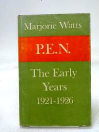 P.E.N. The Early Years 1921-1926