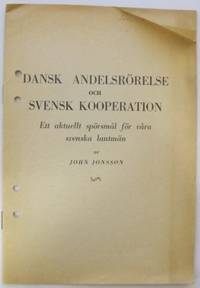 Dansk andelsrörelse och svensk kooperation. Ett…