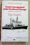 Transit management in the Northwest Passage: Problems and Prospects