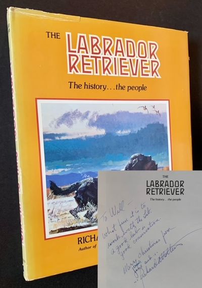 The Labrador Retriever: The History -- the People
