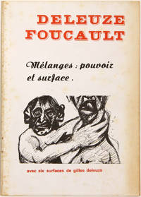 Mélanges : pouvoir et surface. Avec six surfaces de Gilles Deleuze. [Faces et surfaces par Deleuze et Czerkinsky / Le Pouvoir et la norme par Michel Foucault]