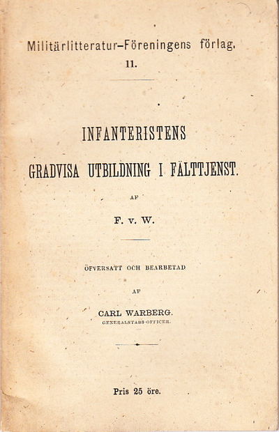 Infanteristens gradvisa utbildning i fälttjenst.…