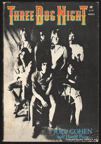 Three Dog Night and Me. by COHEN, Joel with PAYNE, Harold - 1972