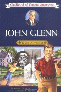 John Glenn (Childhood of Famous Americans (Paperback))