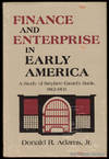 Finance and Enterprise in Early America:  A Study of Stephen Girard's  Bank, 1812-1831.