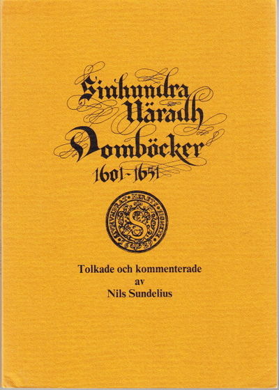 Sjuhundra härads domböcker 1601-1651. Tolkade och…