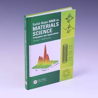 Solid-State NMR in Materials Science: Principles and Applications
