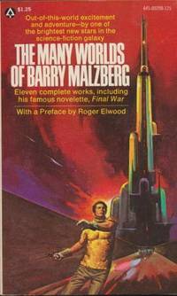 THE MANY WORLDS OF BARRY MALZBERG