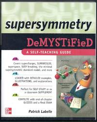 Supersymmetry Demystified. A Self-Teaching Guide
