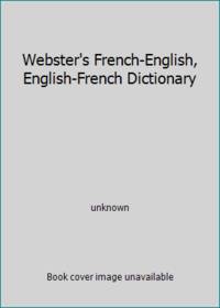 Webster's French-English, English-French Dictionary