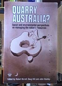 image of Quarry Australia? Social and Environmental Perspectives on Managing the Nation's Resources