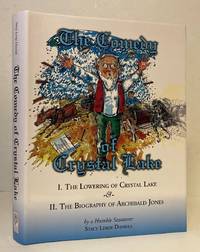 The Comedy of Crystal Lake: The Lowering of Crystal Lake & The Biography  of Archibald Jones