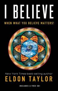 I Believe: When What You Believe Matters!