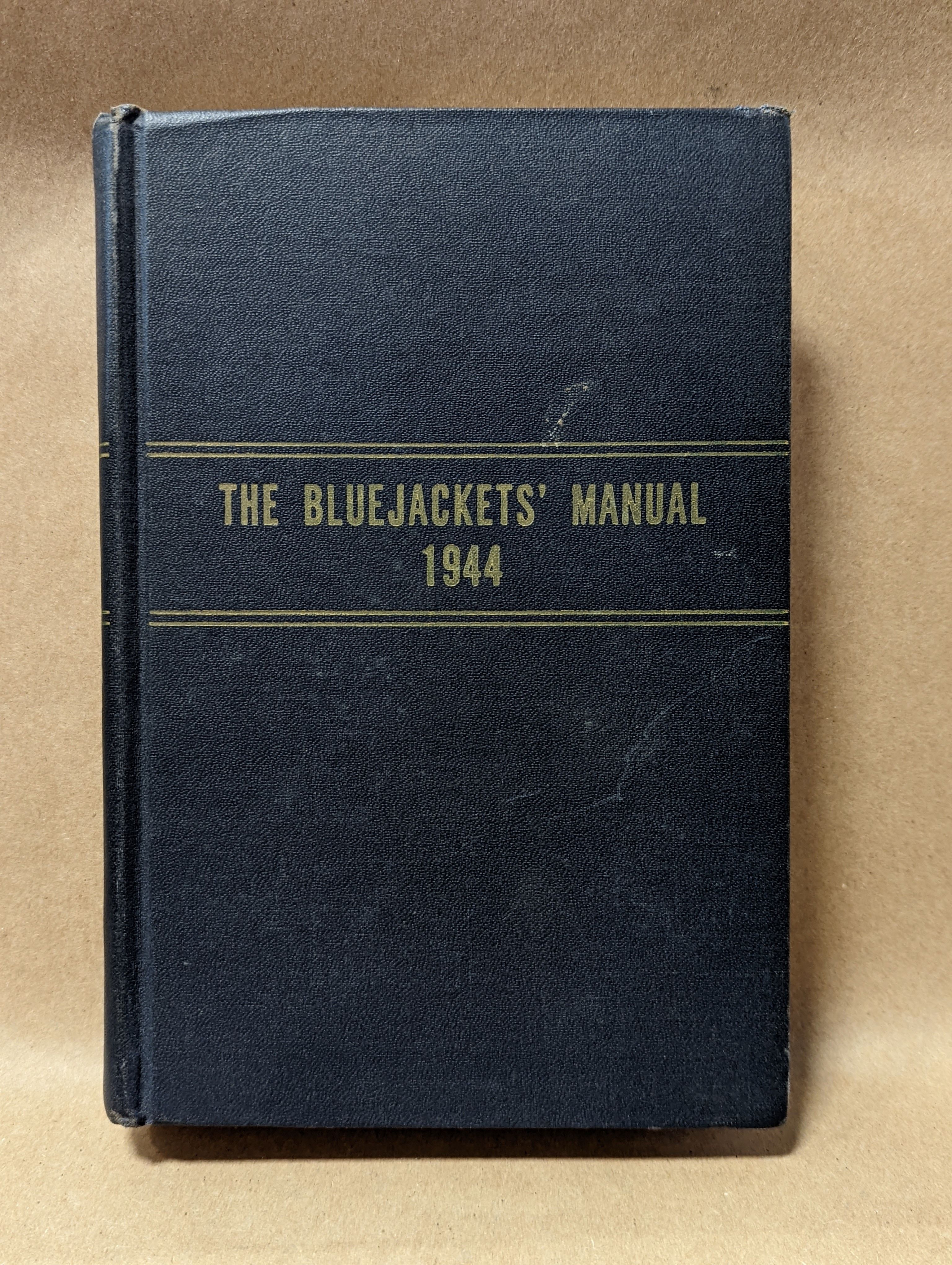 The Bluejackets' Manual 1944 1944 | U.S. Naval Institute | Biblio