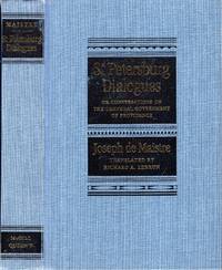 St Petersburg Dialogues: Or Conversations on the Temporal Government of Providence by Maistre, Joseph De (translated by Richard A Lebrun) - 1993