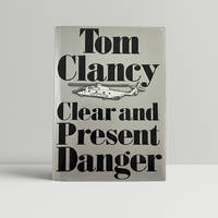 Clear and Present Danger - SIGNED and INSCRIBED by Colin Powell (US Secretary of State) by Clancy, Tom - 1989