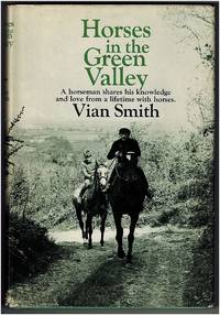 Horses in the Green Valley by Vian Smith - 1970